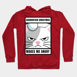 Quarantine Christmas Makes Me Angry Cat Hoodie